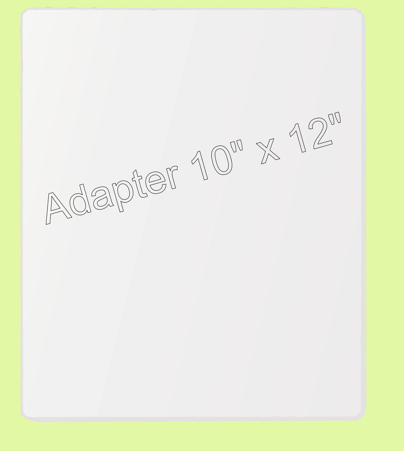 Adapter - thick shim - AD7000 - 10" x 12"