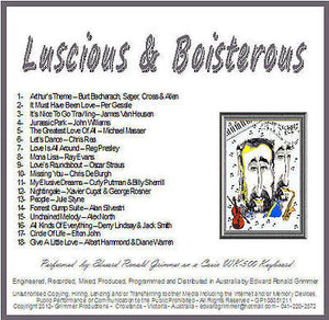 Instrumental Music - "Luscious & Boisterous" CD by Edward R. Grimmer - 18 Songs